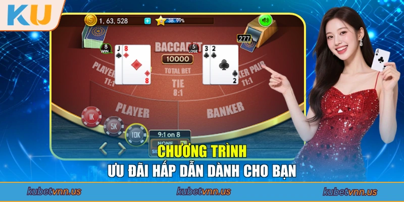 Chương trình ưu đãi hấp dẫn dành cho bạn