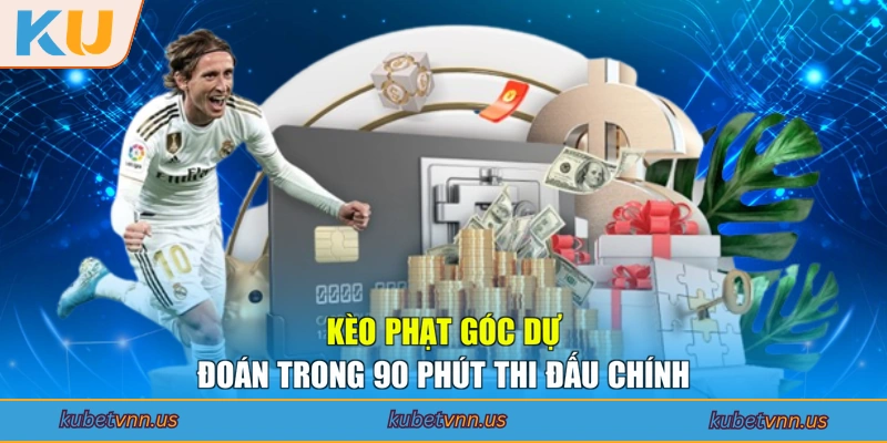 Kèo phạt góc dự đoán trong 90 phút thi đấu chính