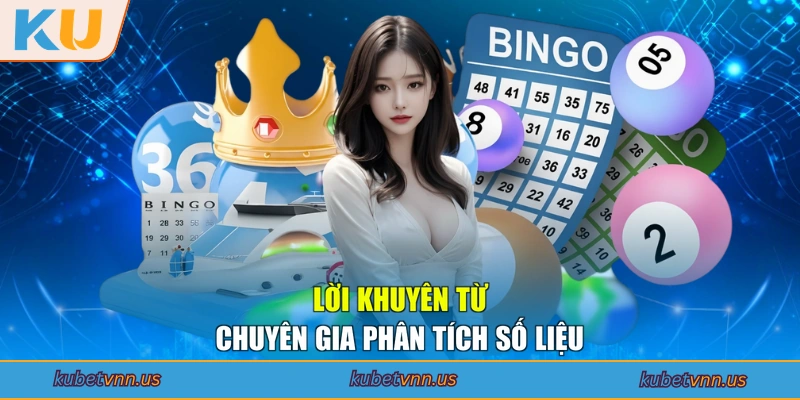Lời khuyên từ chuyên gia phân tích số liệu