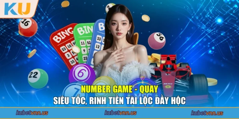Number Game - Quay Siêu Tốc, Rinh Tiền Tài Lộc Đầy Hộc